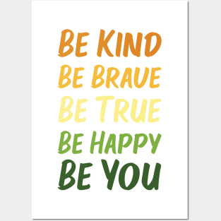 Be Kind Be Brave Be True Be Happy Be You | Orange Yellow Green | White Posters and Art